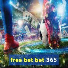 free bet bet 365