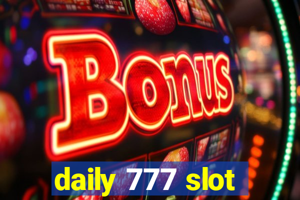 daily 777 slot