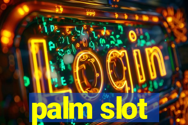 palm slot