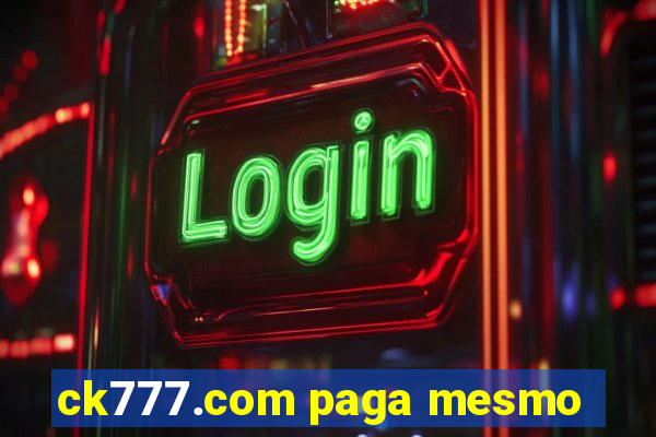 ck777.com paga mesmo