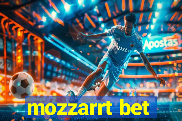 mozzarrt bet