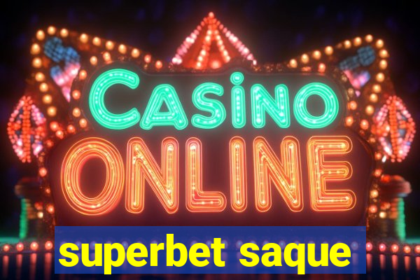 superbet saque