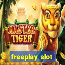 freeplay slot