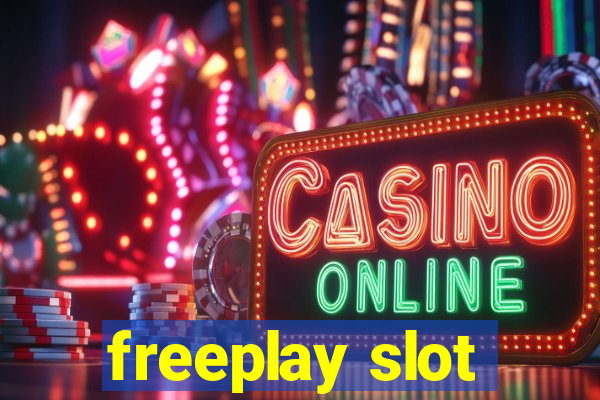 freeplay slot