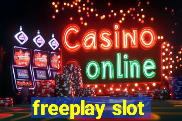 freeplay slot