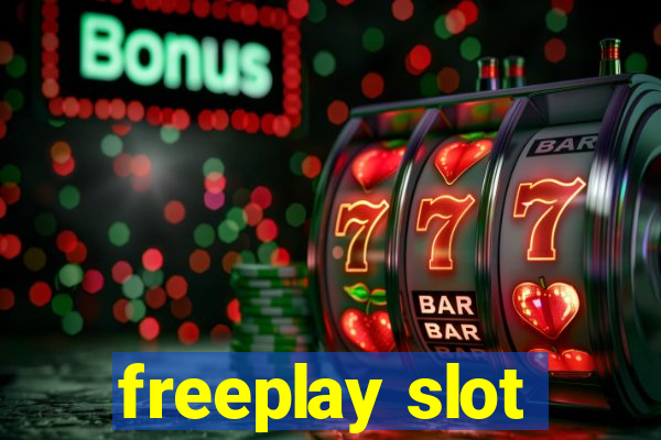 freeplay slot