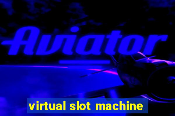 virtual slot machine