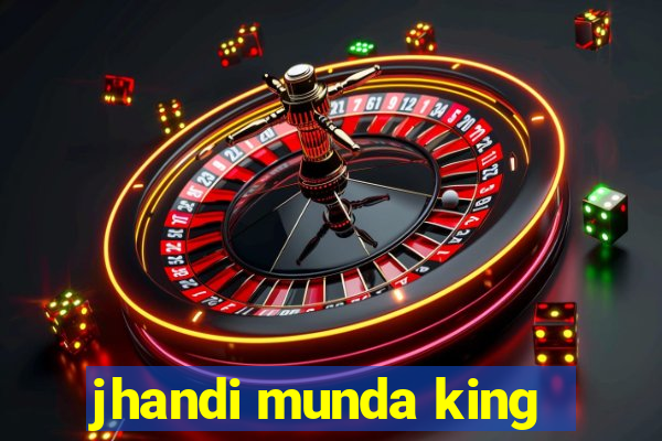 jhandi munda king