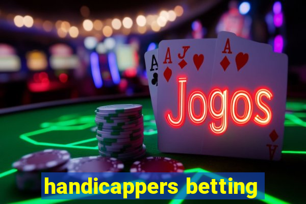 handicappers betting