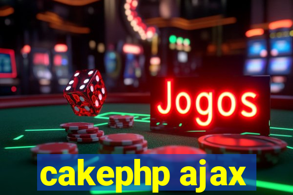 cakephp ajax