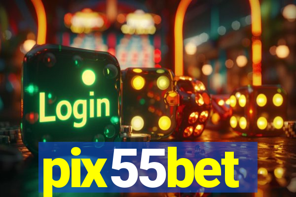 pix55bet