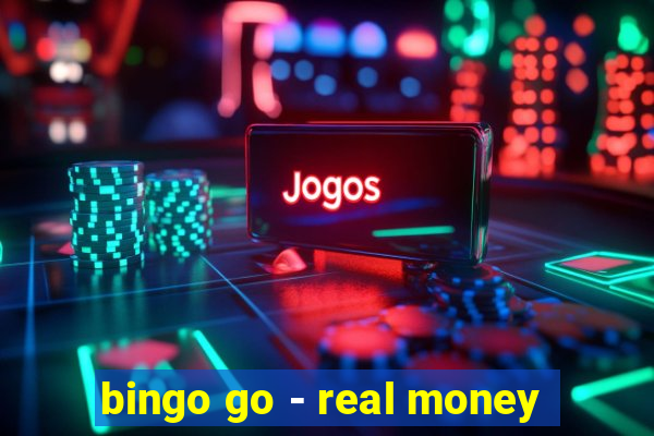 bingo go - real money