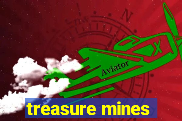 treasure mines