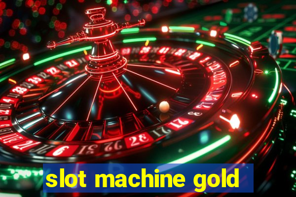 slot machine gold