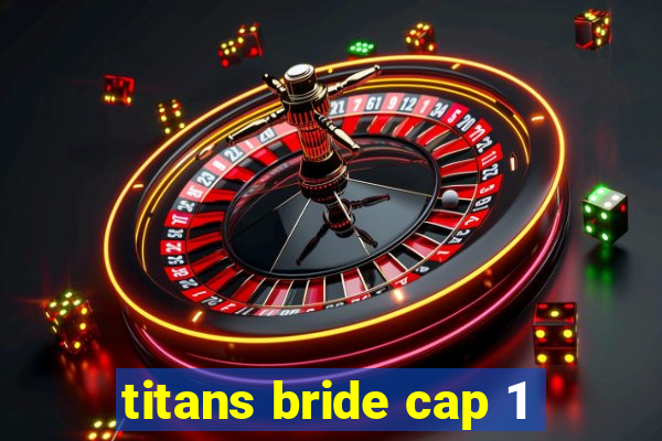 titans bride cap 1