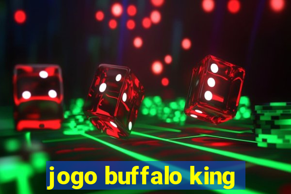 jogo buffalo king