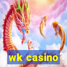 wk casino