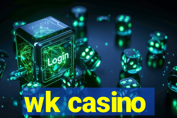 wk casino