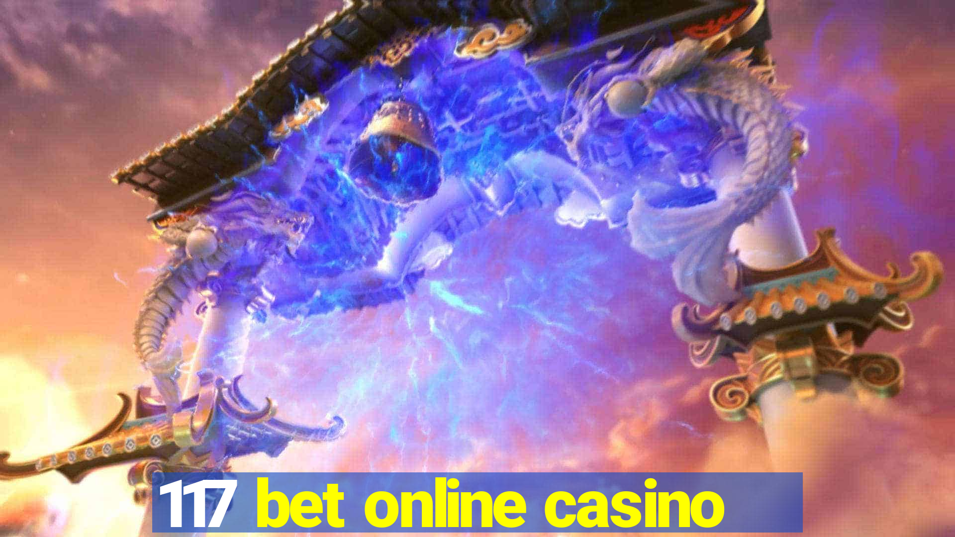 117 bet online casino