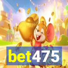 bet475