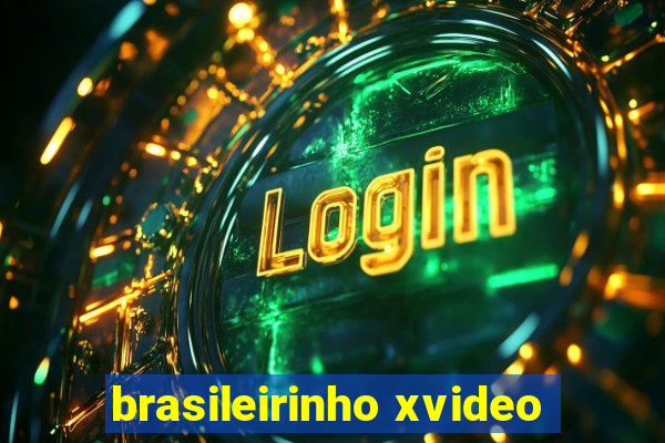 brasileirinho xvideo