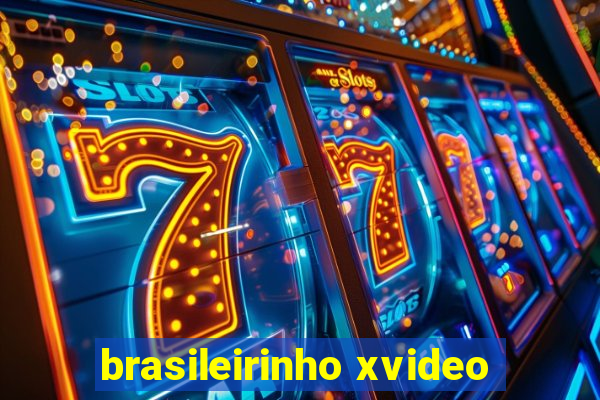 brasileirinho xvideo