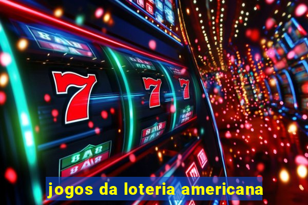 jogos da loteria americana