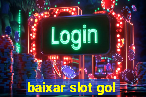 baixar slot gol