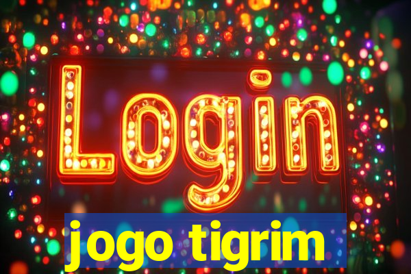 jogo tigrim