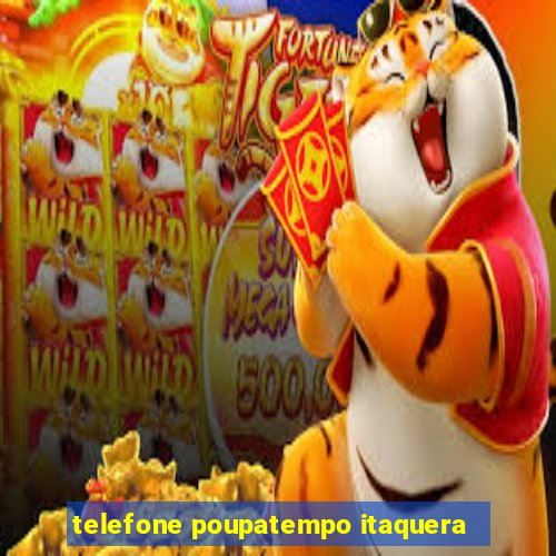 telefone poupatempo itaquera