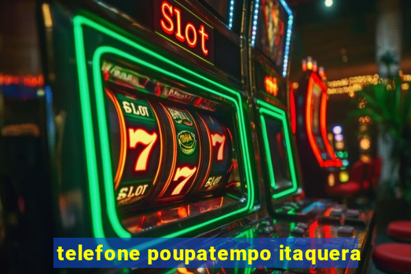 telefone poupatempo itaquera