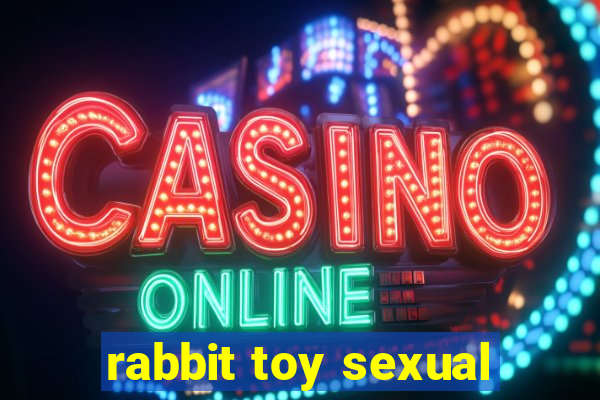 rabbit toy sexual