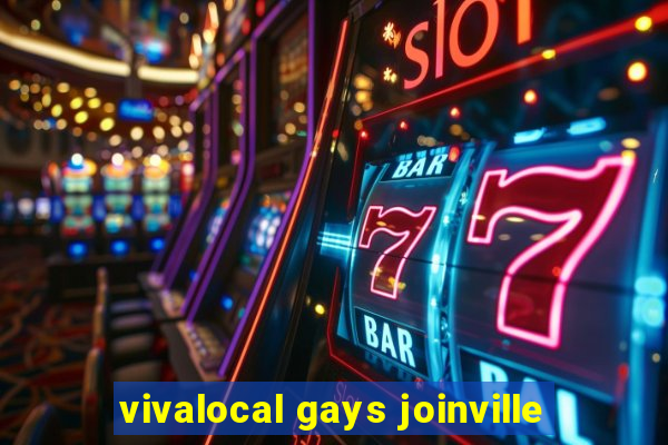 vivalocal gays joinville