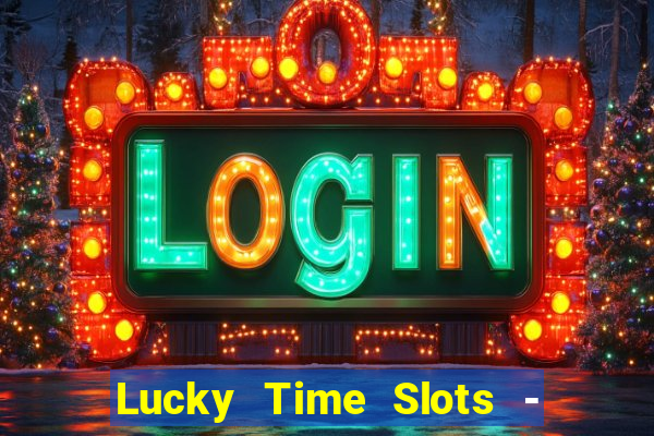 Lucky Time Slots - Casino 777