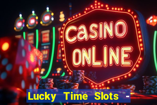 Lucky Time Slots - Casino 777