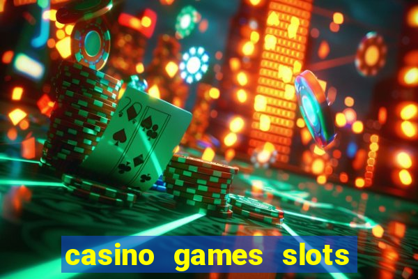 casino games slots money free 38ja4e