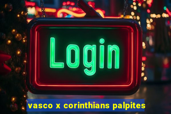 vasco x corinthians palpites