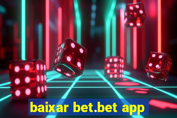 baixar bet.bet app