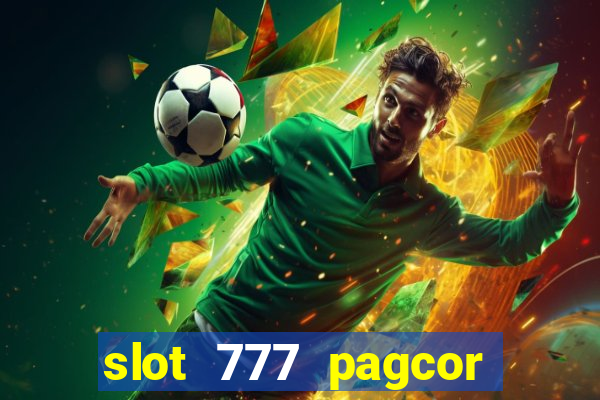 slot 777 pagcor casino jili