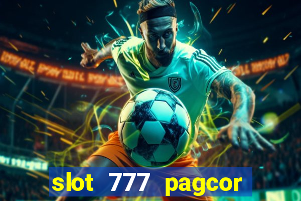 slot 777 pagcor casino jili