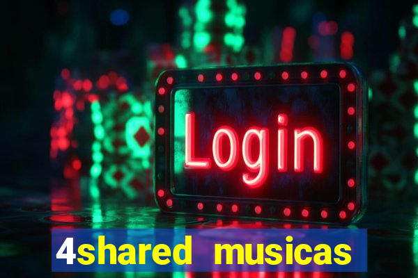 4shared musicas para baixar