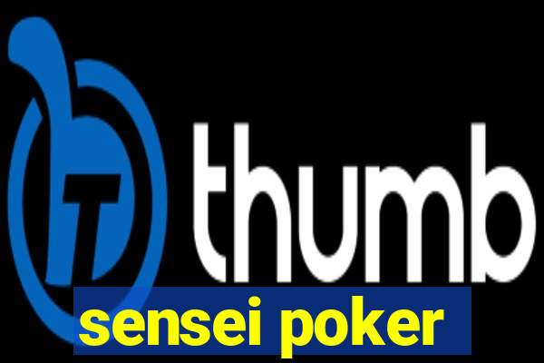 sensei poker