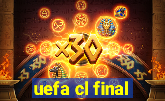 uefa cl final