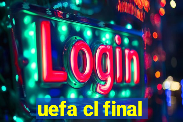 uefa cl final