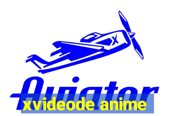 xvideode anime