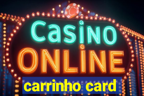 carrinho card