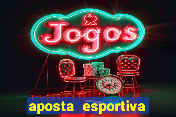 aposta esportiva online bet365