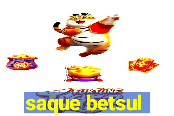 saque betsul