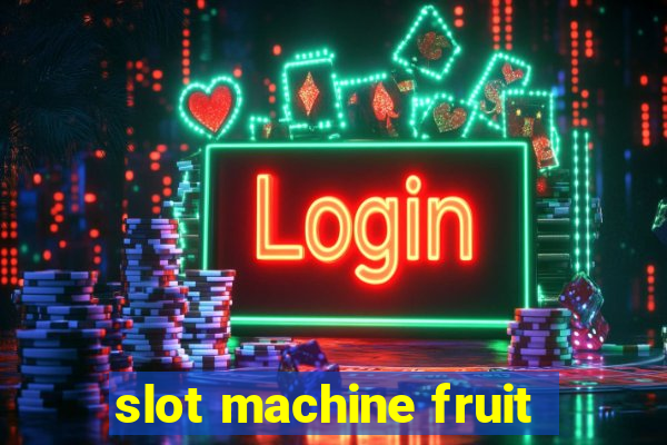 slot machine fruit