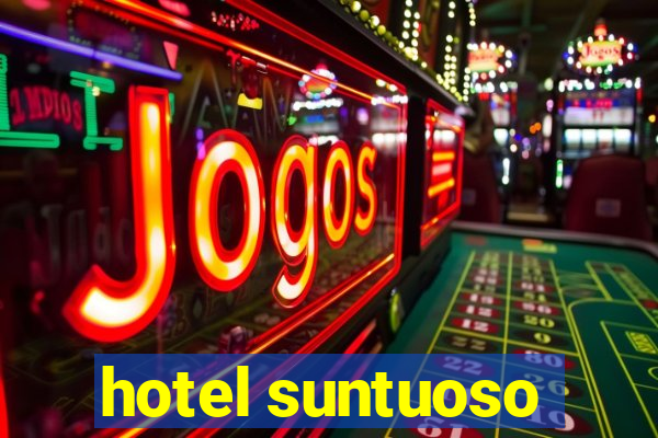 hotel suntuoso